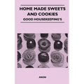 Home Made Sweets and Cookies - Good Housekeeping's - Paperback