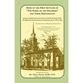Some of the First Settlers of the Forks of the Delaware and Their Descendants. Being a Translation from the German of the Record Books of the First - Paperback