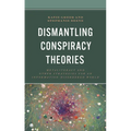 Dismantling Conspiracy Theories: Metaliteracy and Other Strategies for an Information-Disordered World - Paperback