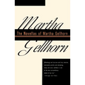 The Novellas of Martha Gellhorn - Paperback