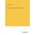 Piccola the Prisoner of Finestrella - Paperback