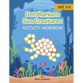 Dot Marker Sea Creatures - Activity Workbook - Paperback