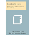 Hopi Gospel Songs: For Church And Street Services In Hopi-Land - Paperback