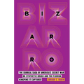 Bizarro: The Surreal Saga of America's Secret War on Synthetic Drugs and the Florida Kingpins It Captured - Hardcover