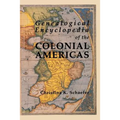 Genealogical Encyclopedia of the Colonial Americas. a Complete Digest of the Records of All the Countries of the Western Hemisphere - Paperback