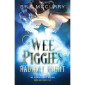 Wee Piggies of Radiant Might - Paperback