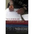 Dilemmas of Difference: Indigenous Women and the Limits of Postcolonial Development Policy - Paperback