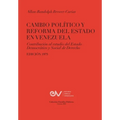 CAMBIO POLÍTICO Y REFORMA DEL ESTADO EN VENEZUELA. Contribución al estudio del Estado Democrático y Social de Derecho, Edición 1975 - Paperback