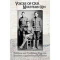 Voices of Our Mountain Kin: Folklore and Traditions from the Southern Appalachian Mountains - Paperback
