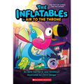 The Inflatables in Air to the Throne (the Inflatables #6): Volume 6 - Paperback