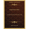 Purple Heart Valley: A Combat Chronicle Of The War In Italy - Paperback