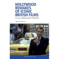 Hollywood Remakes of Iconic British Films: Class, Gender and Stardom - Paperback