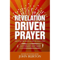 Revelation Driven Prayer - Paperback