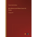 Miss Minerva and William Green Hill; Fiction: in large print - Paperback