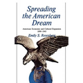 Spreading the American Dream: American Economic & Cultural Expansion 1890-1945 - Paperback