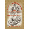 North Carolina Slaves and Free Persons of Color: Pasquotank County - Paperback