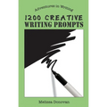 1200 Creative Writing Prompts - Paperback