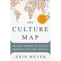 The Culture Map: Breaking Through the Invisible Boundaries of Global Business - Hardcover