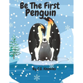 Be the First Peguin: Be The Change You Seek - Paperback
