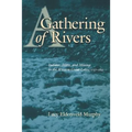A Gathering of Rivers: Indians, Metis, and Mining in the Western Great Lakes, 1737-1832 - Paperback