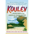 Koulèv: Adventures of an American Snake Hunter, Book Two - Paperback