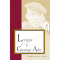 Letters of George Ade - Paperback
