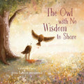 The Owl with No Wisdom to Share - Paperback