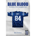 Blue Blood: The History of the Indianapolis Colts - Paperback