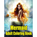 Mermaid Adult Coloring Book: MERMAID COLORING BOOK: Mermaids Adult Coloring Book - Paperback