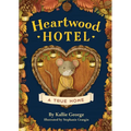 Heartwood Hotel: A True Home - Paperback