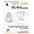 First Steps: NeoWhimsies: NeoPopRealism Ink Drawing for Beginners - Paperback