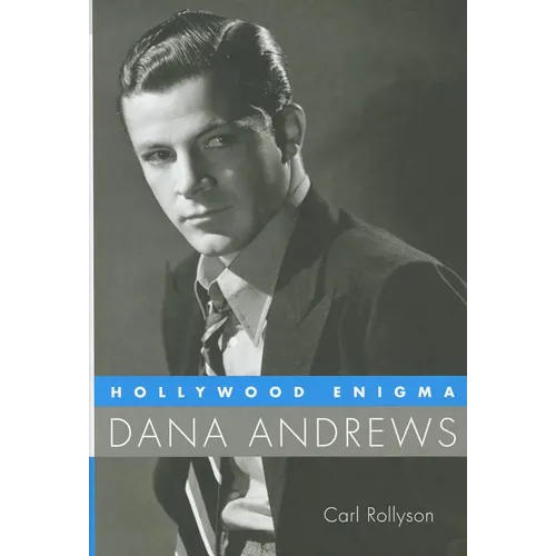 Hollywood Enigma: Dana Andrews - Hardcover