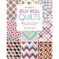 The Best of Jelly Roll Quilts: 25 Jelly Roll Patterns for Quick Quilting - Paperback