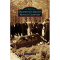 Deadwood's Mount Moriah Cemetery - Hardcover