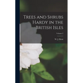 Trees and Shrubs Hardy in the British Isles; Volume 2 - Hardcover