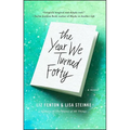 The Year We Turned Forty - Paperback