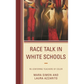 Race Talk in White Schools: Re-Centering Teachers of Color - Paperback