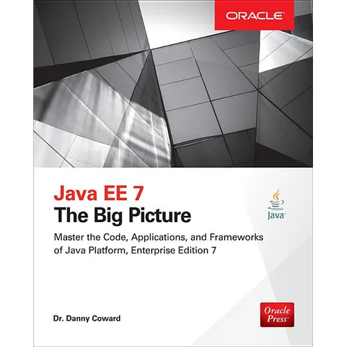 Java Ee 7: The Big Picture - Paperback