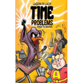 Time Problems: A Magic Pen Adventure - Paperback