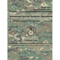 Unmanned Aircraft Systems Operations - MCWP 3-20.5 (Formerly MCWP 3-42.1) - Paperback
