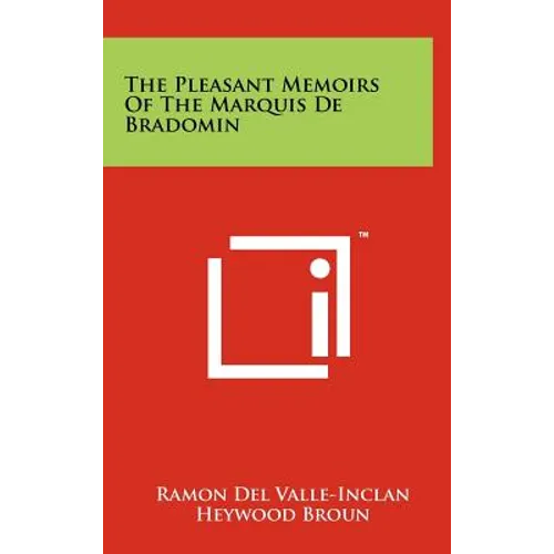 The Pleasant Memoirs of the Marquis de Bradomin - Hardcover
