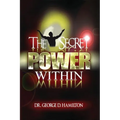 The Secret Power Within - Paperback