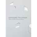 Expanding the Center: Walker Art Center and Herzog & de Meuron - Paperback