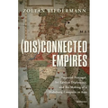 (Dis)Connected Empires: Imperial Portugal, Sri Lankan Diplomacy, and the Making of a Habsburg Conquest in Asia - Paperback