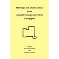 Marriage and Death Notices from Schuyler County, New York Newspapers - Paperback