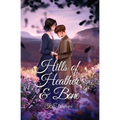 Hills of Heather and Bone - Paperback