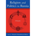 Religion and Politics in Russia: A Reader: A Reader - Paperback