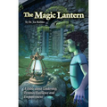 The Magic Lantern: A Fable about Leadership, Personal Excellence, and Empowerment - Paperback