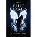 Blue Flames, Ember 2 - Paperback