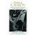 Portraits of Creation: Biblical and Scientific Perspectives on the World's Formation - Paperback